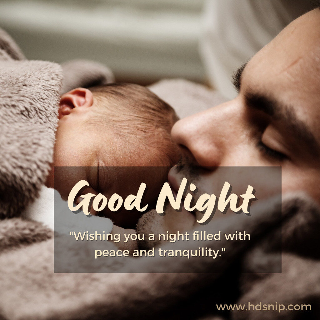 Cute Baby images with Good Night wishes and sleeping baby with his father images with good night wish download in HD